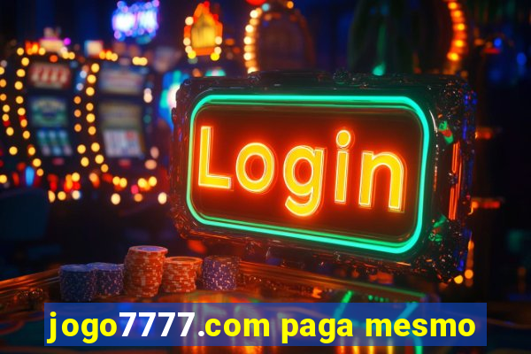 jogo7777.com paga mesmo